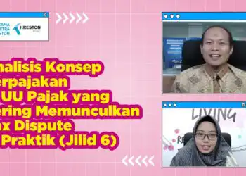 Analisis Konsep Perpajakan di UU Pajak yang sering memunculkan Tax Dispute (6)