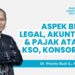 Aspek Bisnis, Legal, Akuntansi & Pajak Atas Joint Operation/Kso/Konsorium