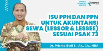 Isu PPh dan PPN untuk Akuntansi Sewa (Lessor & Lessee) sesuai PSAK 73