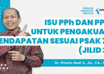 Isu PPh dan PPN untuk Pengakuan Pendapatan sesuai PSAK 72 [Sesi 2]