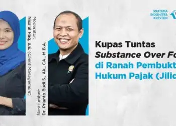 Kupas Tuntas Substance over Form di Ranah Pembuktian Hukum Pajak (Jilid 3)