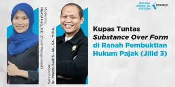 Kupas Tuntas Substance over Form di Ranah Pembuktian Hukum Pajak (Jilid 3)