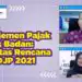 Manajemen Pajak Untuk Badan: Prioritas Rencana Aksi DJP 2021