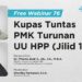 Kupas Tuntas PMK Turunan UU HPP Jilid 1 - Pratama Institute Webinar ke-76 Kupas Tuntas PMK Turunan UU HPP: Jilid 1