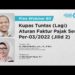Kupas Tuntas (Lagi) Aturan Faktur Pajak Sesuai Per-03/2022 (Jilid2)