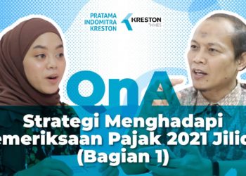 Q&A: Strategi Menghadapi Pemeriksaan Pajak 2021 [Jilid2] sesi I