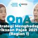 Q&A: Strategi Menghadapi Pemeriksaan Pajak 2021 [Jilid2] sesi I