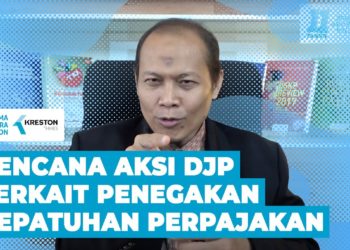 Rencana Aksi DJP Terkait Penegakan Kepatuhan Perpajakan