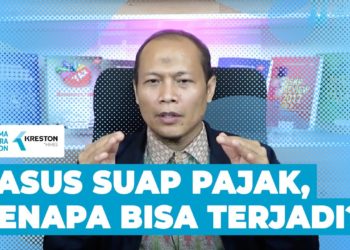 Kasus Suap Pajak, Kenapa Bisa Terjadi?