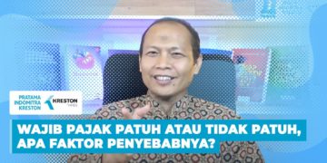 Wajib Pajak Patuh Atau Tidak Patuh, Apa Faktor Penyebabnya