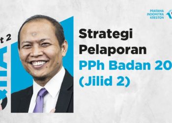 Q&A: Strategi Pelaporan PPh Badan 2021 (Jilid 2 – Part 2)