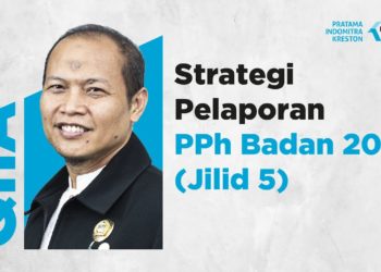 Q&A: Strategi Pelaporan PPh Badan 2021 (Jilid 5)