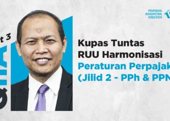 Q&A: Kupas Tuntas RUU Harmonisasi Peraturan Perpajakan (Jilid 2 – PPh & PPN)