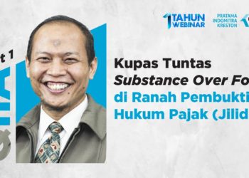 Q&A: Kupas Tuntas Substance Over Form di Ranah Pembuktian Hukum Pajak (Jilid 2) – Part 1