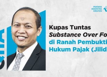 Q&A: Kupas Tuntas Substance Over Form di Ranah Pembuktian Hukum Pajak (Jilid 4)