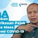 Q&A : Kebijakan Pemeriksaan Pajak Selama Masa Pandemi COVID-19