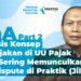 Q&A: Analisis Konsep Perpajakan di UU Pajak yang Sering Memunculkan Tax Dispute (Jilid 2) – Part 2