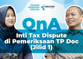 Q&A: Inti Tax Dispute di Pemeriksaan TP Doc (Jilid 1)