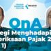 Q&A: Strategi Menghadapi Pemeriksaan Pajak 2021 [Jilid1] sesi I