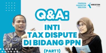 Q&A: Inti Tax Dispute di Bidang PPN [Part 1]