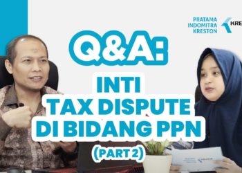 Q&A: Inti Tax Dispute di Bidang PPN [Part 2]