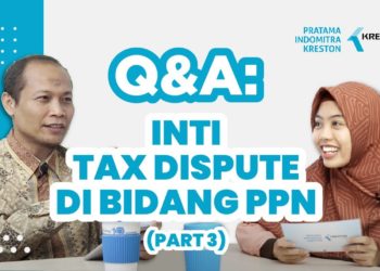 Q&A: Inti Tax Dispute di Bidang PPN [Part 3]