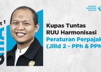 Q&A: Kupas Tuntas RUU Harmonisasi Peraturan Perpajakan (Jilid 2 – PPh & PPN)