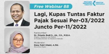 Lagi, Kupas Tuntas Faktur Pajak Sesuai Per-03/2022 juncto Per-11/2022