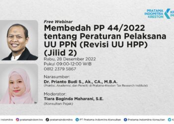 Membedah PP 44/2022 tentang Peraturan Pelaksana UU PPN (Revisi UU HPP) Jilid 2