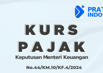 Kurs Pajak Periode 23 – 29 Oktober 2024