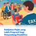 Kebijakan Pajak yang Lebih Progresif bagi Penyandang Disabilitas - Pratama Institute Kebijakan Pajak yang Lebih Progresif bagi Penyandang Disabilitas