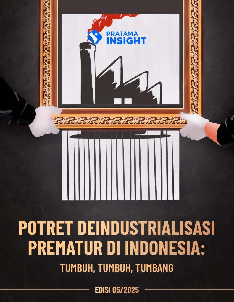 POTRET DEINSUSTRIALISASI PREMATUR DI INDONESIA - Pratama Institute Potret deindustrialisasi prematur di Indonesia